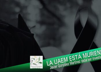 La UAEM está muriendo