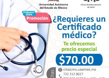 Durante el mes de febrero, la Clínica Multidisciplinaria de la Salud de la UAEMéx, ofrece certificados médicos con un costo de 70 pesos.