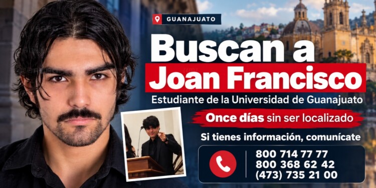 Once días sin Joan Francisco, estudiante de la Universidad de Guanajuato; activan búsqueda y crecen las preguntas sobre su desaparición