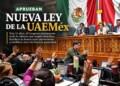 Congreso aprueba nueva Ley de la UAEMéx tras 34 años. Conoce los cambios en elecciones, voto ponderado, gratuidad y derechos universitarios.
